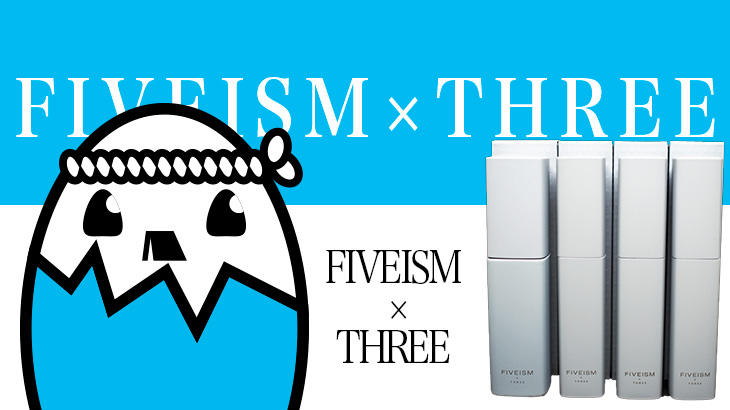 FIVEISM×THREE
